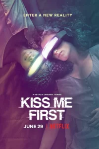 Поцелуй меня первым (2018) смотреть онлайн
