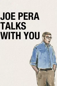 Джо Пера говорит с вами (2018) смотреть онлайн