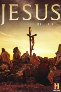 Иисус: Его жизнь (2019) смотреть онлайн