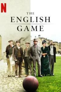 Английская игра (2020) смотреть онлайн