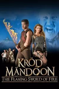 Крод Мандун и Огненный меч (2009) смотреть онлайн