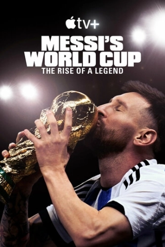 Месси и Кубок мира: Путь к вершине (2024) онлайн